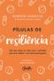 Imagem de Livro - Pílulas de Resiliência