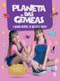 Imagem de Livro - Planeta das Gêmeas - O mundo incrível de Melissa e Nicole