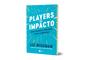 Imagem de Livro - Players De Impacto