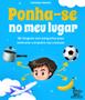 Imagem de Livro - Ponha-se no meu lugar