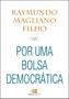 Imagem de Livro - Por uma bolsa democrática