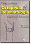 Imagem de Livro Prática Clínica, Ortopedia E Reumatologia: Diagnóstico - Premier