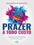 Imagem de Livro - Prazer A Todo Custo - CDG CITADEL EDITORA