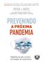 Imagem de Livro - Prevenindo a Próxima Pandemia