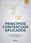 Imagem de Livro - Princípios Contratuais aplicados: Boa-fé, função social e equilíbrio contratual à luz da Jurisprudência - 1ª edição – 2019
