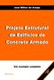 Imagem de Livro Projeto Estrutural de Edifícios de Concreto Armado autor José Milton de Araújo - Livro físico