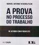 Imagem de Livro - Prova No Processo Do Trabalho, A - 11Ed/17 - LTR EDITORA