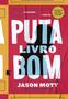 Imagem de Livro - Puta livro bom