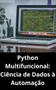 Imagem de Livro Python Multifuncional Ciência de Dados à Automação - DUKE EDITORA 