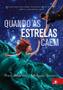 Imagem de Livro - Quando As Estrelas Caem