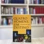 Imagem de Livro - Quatro homens, um destino