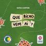 Imagem de Livro - Que bicho vem aí ?