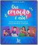 Livro Que Emoção é Esta? Clara Roberta Imagem de Livro Que Emoção é Esta? Clara Roberta