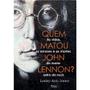 Imagem de Livro - Quem matou John Lennon?