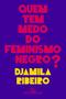 Imagem de Livro - Quem tem medo do feminismo negro?