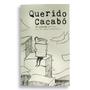 Imagem de Livro Querido Cacabó - Capa Flexível - Cado Santos