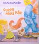 Imagem de Livro - Quero minha mãe