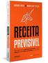 Imagem de Livro - Receita Previsível: Como implementar a metodologia revolucionária de vendas outbound que pode triplicar os resultados da sua empresa (2ª edição, revisada e ampliada)
