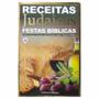 Imagem de Livro Receitas Judaicas Rabino Mario Moreno Festas Bíblicas - Consulte