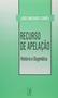 Imagem de Livro: Recurso de Apelação: História e Dogmática Autor: Josel Machado Correa (Novo, Lacrado)