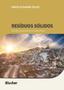Imagem de Livro Resíduos Sólidos: Gestão Responsável e Sustentável - Telles - Blucher