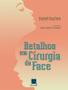 Imagem de Livro - Retalhos em Cirurgia da Face