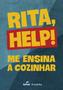 Imagem de Livro Rita Help Me Ensina a Cozinhar