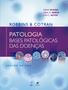 Imagem de Livro - Robbins & Cotran - Patologia - Bases Patológicas das Doenças