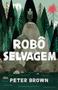 Imagem de Livro - Robô selvagem