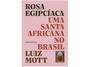 Imagem de Livro Rosa Egipcíaca: Uma santa africana no Brasil Luiz Mott