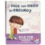 Imagem de Livro - S.O.S. Pais: Você tem medo do escuro?