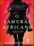 Imagem de Livro - Samurai Africano, O - ALTA NOVEL 