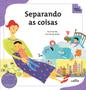 Imagem de Livro - Separando as Coisas - Classificação - Coleção Tan Tan