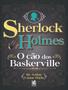 Imagem de Livro Sherlock Holmes O Cão dos Baskerville Arthur Conan Doyle