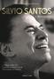 Imagem de Livro - Silvio Santos: A biografia
