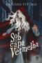 Imagem de Livro - Sob a capa vermelha