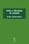 Imagem de Livro - Sobre a liberdade da vontade