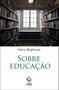 Imagem de Livro - Sobre educação