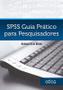 Imagem de Livro - Spss: Guia Prático Para Pesquisadores