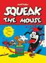Imagem de Livro - Squeak The Mouse