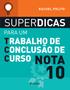 Imagem de Livro - Superdicas para um trabalho de conclusão de curso nota 10