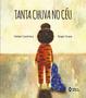 Imagem de Livro - Tanta chuva no céu