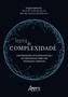 Imagem de Livro - Teoria da complexidade: contribuições epistemológicas e metodológicas para uma pedagogia complexa
