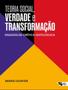 Imagem de Livro - Teoria Social, Verdade E Transformacao