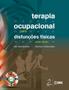 Imagem de Livro - Terapia Ocupacional para Disfunções Físicas