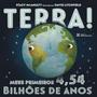 Imagem de Livro - Terra! Meus Primeiros 4,54 Bilhões de Anos