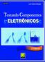 Imagem de Livro Testando Componentes Eletrônicos  2ª Edição 2009