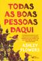 Imagem de Livro - Todas as boas pessoas daqui – Sucesso do TikTok