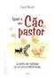 Imagem de Livro Tornando-se Um Cão Pastor: Dicas Hilárias de Autoajuda para o Sucesso