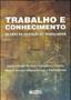 Imagem de Livro - Trabalho e conhecimento